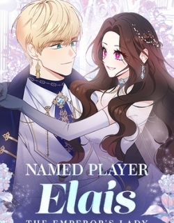Named Player Elais: The Emperor's Lady
